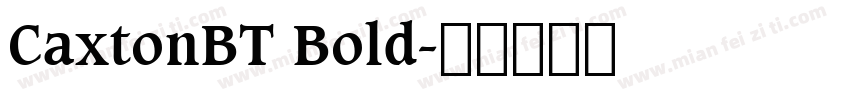 CaxtonBT Bold字体转换